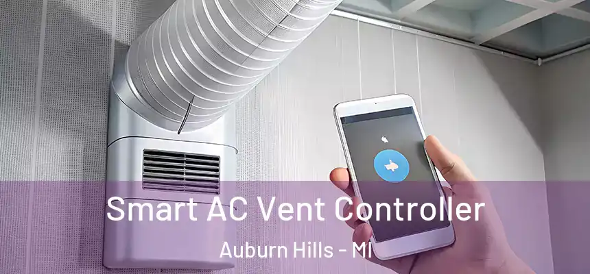  Smart AC Vent Controller Auburn Hills - MI